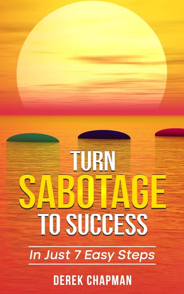 turn sabotage to success